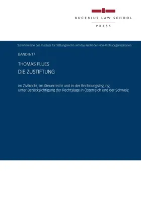 Flues |  Die Zustiftung | Buch |  Sack Fachmedien