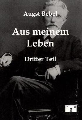 Bebel |  Mein Leben | Buch |  Sack Fachmedien