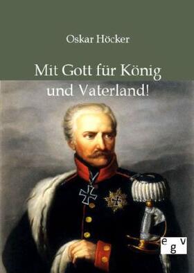 Höcker |  Mit Gott für König und Vaterland! | Buch |  Sack Fachmedien
