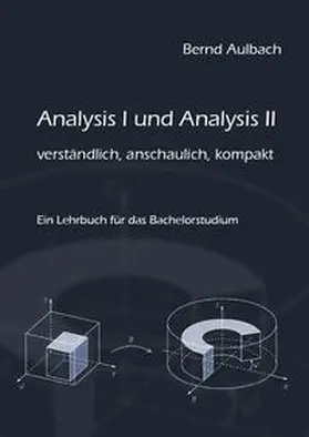 Aulbach |  Analysis I und Analysis II verständlich, anschaulich, kompakt | Buch |  Sack Fachmedien