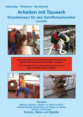 Sakautzky / Geitmann / MacDonald |  Arbeiten mit Tauwerk | Buch |  Sack Fachmedien