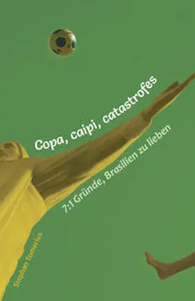 Tomerius |  Copa, caipi, catastrofes | Buch |  Sack Fachmedien