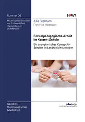 Beermann / Hartmann / Besche |  Sexualpädagogische Arbeit im Kontext Schule | Buch |  Sack Fachmedien