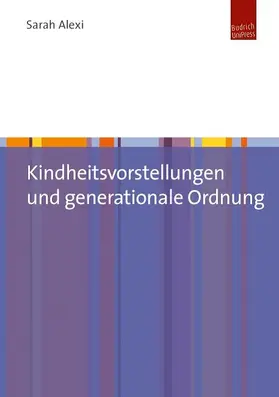 Alexi |  Kindheitsvorstellungen und generationale Ordnung | Buch |  Sack Fachmedien
