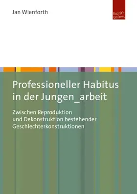 Wienforth |  Professioneller Habitus in der Jungen_arbeit | Buch |  Sack Fachmedien