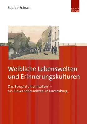 Schram |  Weibliche Lebenswelten und Erinnerungskulturen | eBook | Sack Fachmedien