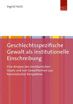 Holst |  Geschlechtsspezifische Gewalt als institutionelle Einschreibung | eBook | Sack Fachmedien