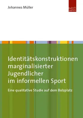 Müller |  Identitätskonstruktionen marginalisierter Jugendlicher im informellen Sport | eBook | Sack Fachmedien