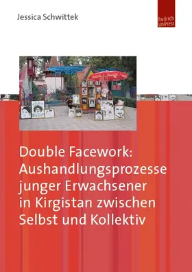 Schwittek |  Double Facework: Aushandlungsprozesse junger Erwachsener in Kirgistan zwischen Selbst und Kollektiv | eBook | Sack Fachmedien