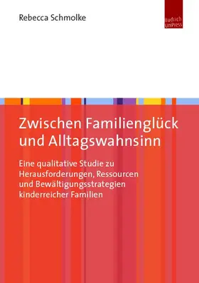 Schmolke |  Zwischen Familienglück und Alltagswahnsinn | eBook | Sack Fachmedien