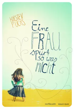 Fuchs |  Eine Frau spürt so was nicht | eBook | Sack Fachmedien