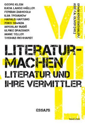 Krottenthaler / Oliver |  literaturmachen - Literatur und ihre Vermittler | Buch |  Sack Fachmedien
