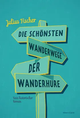 Fischer |  Die schönsten Wanderwege der Wanderhure | eBook | Sack Fachmedien