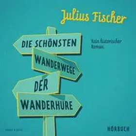 Fischer |  Die schönsten Wanderwege der Wanderhure | Sonstiges |  Sack Fachmedien