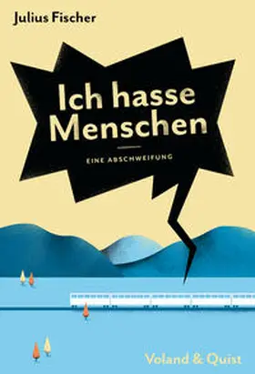Fischer |  Ich hasse Menschen. Eine Abschweifung | Buch |  Sack Fachmedien