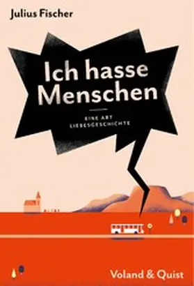 Fischer |  Ich hasse Menschen 2. Eine Art Liebesgeschichte | eBook | Sack Fachmedien