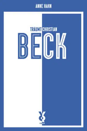 Hahn / Willmann |  Anne Hahn träumt Christian Beck | Buch |  Sack Fachmedien