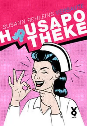 Rehlein |  Susann Rehleins versaute Hausapotheke | Buch |  Sack Fachmedien