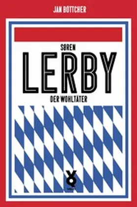 Böttcher / Willmann |  Sören Lerby. Der Wohltäter | eBook | Sack Fachmedien
