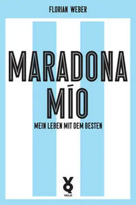Weber / Willmann |  Maradona Mío | Buch |  Sack Fachmedien