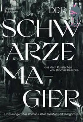 Bulgakow / Bulgakov |  Der schwarze Magier | Buch |  Sack Fachmedien