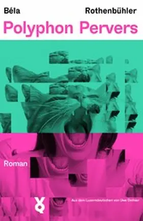 Rothenbühler |  Polyphon Pervers | eBook | Sack Fachmedien