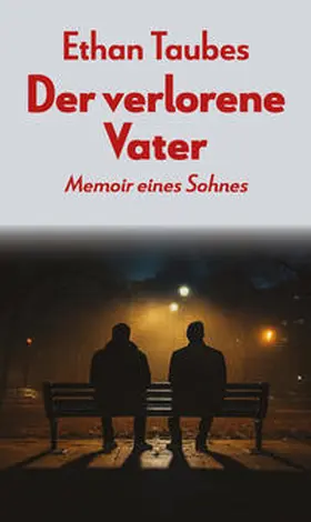 Taubes |  Der verlorene Vater | Buch |  Sack Fachmedien