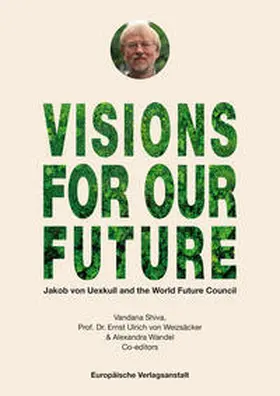 von Uexkull | VISIONS FOR OUR FUTURE | Buch | 978-3-86393-179-7 | sack.de