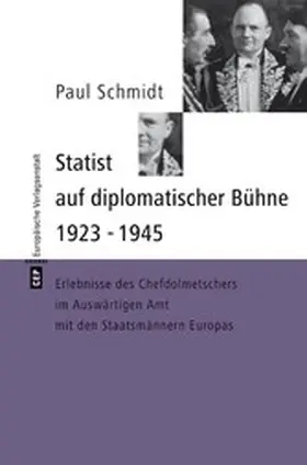 Schmidt |  Statist auf diplomatischer Bühne 1923-1945 | eBook | Sack Fachmedien