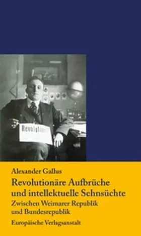 Gallus |  Revolutionäre Aufbrüche  und intellektuelle Sehnsüchte | eBook | Sack Fachmedien