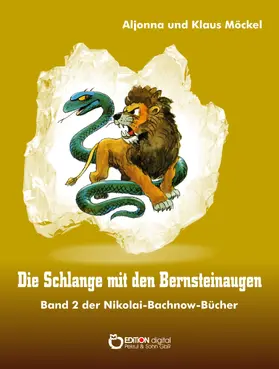 Möckel |  Die Schlange mit den Bernsteinaugen | eBook | Sack Fachmedien