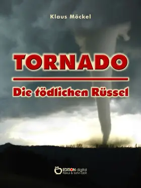 Möckel |  Tornado - Die tödlichen Rüssel | eBook | Sack Fachmedien