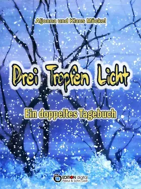 Möckel |  Drei Tropfen Licht | eBook | Sack Fachmedien