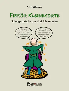 Wiesner |  Frisör Kleinekorte - Salongespräche aus drei Jahrzehnten | eBook | Sack Fachmedien