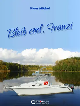 Möckel | Bleib cool, Franzi | E-Book | sack.de