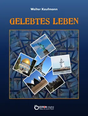 Kaufmann |  Gelebtes Leben | eBook | Sack Fachmedien