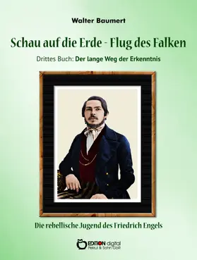 Baumert |  Schau auf die Erde - Der Flug des Falken. Drittes Buch: Der lange Weg der Erkenntnis | eBook | Sack Fachmedien