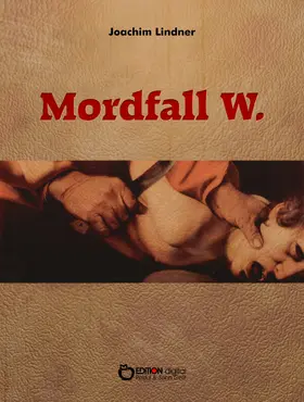 Lindner |  Mordfall W. | eBook | Sack Fachmedien