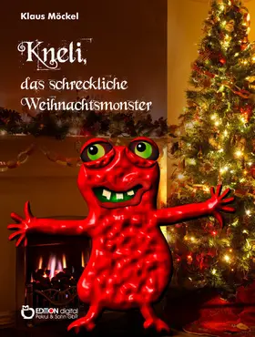 Möckel | Kneli, das schreckliche Weihnachtsmonster | E-Book | sack.de