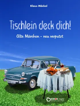 Möckel |  Tischlein deck dich! | eBook | Sack Fachmedien