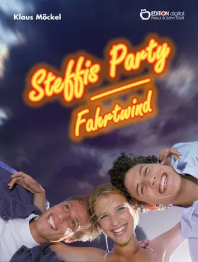 Möckel |  Steffis Party / Fahrtwind | eBook | Sack Fachmedien