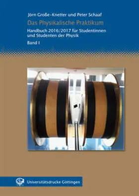 Große-Knetter / Schaaf |  Das Physikalische Praktikum Band I | Buch |  Sack Fachmedien