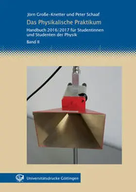 Große-Knetter / Schaaf |  Das Physikalische Praktikum Band II | Buch |  Sack Fachmedien