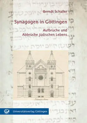 Schaller |  Synagogen in Göttingen | Buch |  Sack Fachmedien