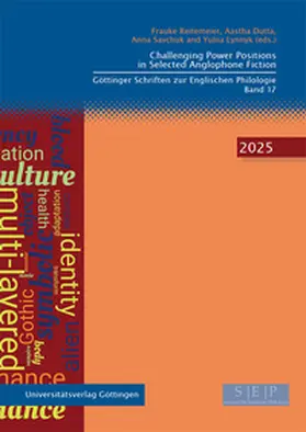 Dutta / Lynnyk / Reitemeier |  Challenging Power Positions in Selected Anglophone Fiction | Buch |  Sack Fachmedien