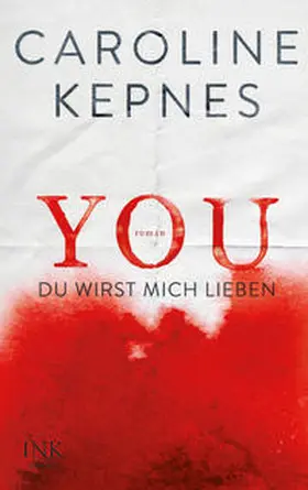 Kepnes |  YOU - Du wirst mich lieben | Buch |  Sack Fachmedien