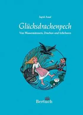 Annel |  Glücksdrachenpech | Buch |  Sack Fachmedien