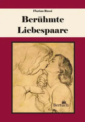 Russi |  Berühmte Liebespaare | Buch |  Sack Fachmedien