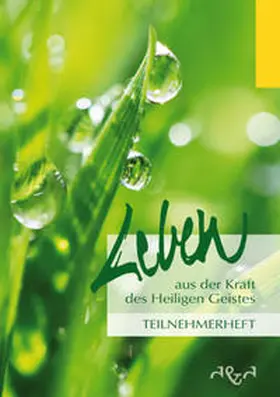 Fischer / Hanusch / Birkenhauer |  Leben aus der Kraft des Heiligen Geistes | Buch |  Sack Fachmedien