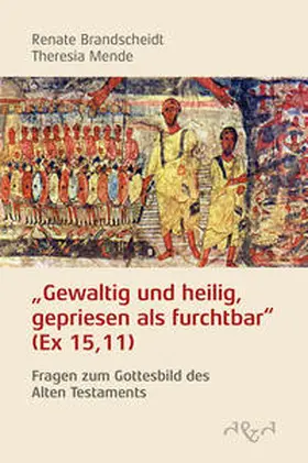 Dr, Brandscheidt / Dr. Mende / Brandscheidt |  Gewaltig und heilig, gepriesen als furchtbar | Buch |  Sack Fachmedien